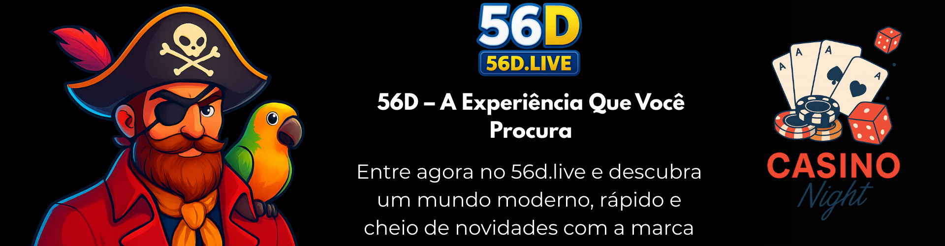 56D – A Experiência Que Você Procura