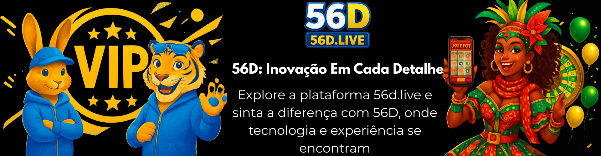 56D: Inovação Em Cada Detalhe