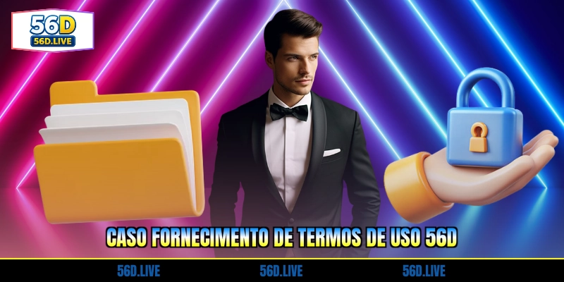 caso-fornecimento-de-termos-de-uso-56d