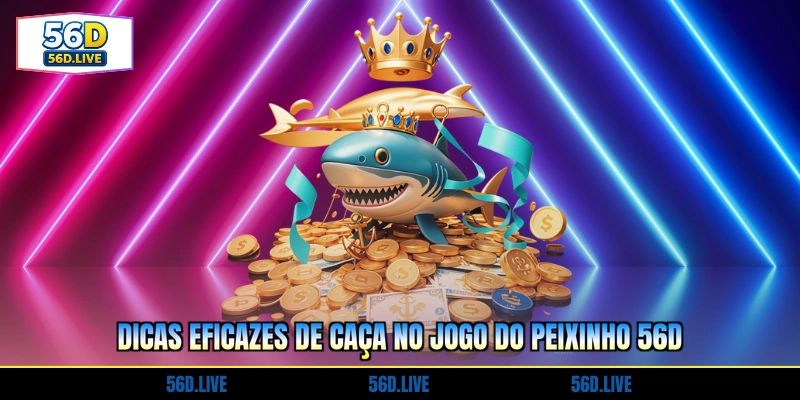 dicas-eficazes-de-caca-no-jogo-do-peixinho-56d