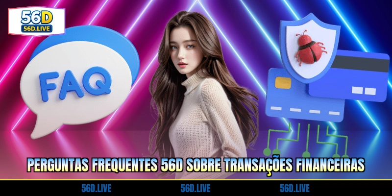 perguntas-frequentes-56d-sobre-transacoes-financeiras